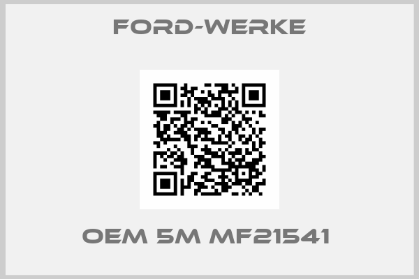 Ford-Werke-OEM 5M MF21541 