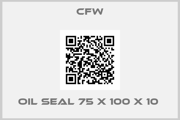 CFW-OIL SEAL 75 X 100 X 10 