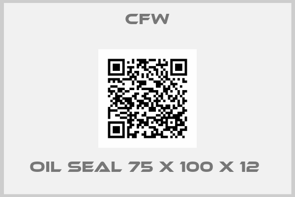 CFW-OIL SEAL 75 X 100 X 12 
