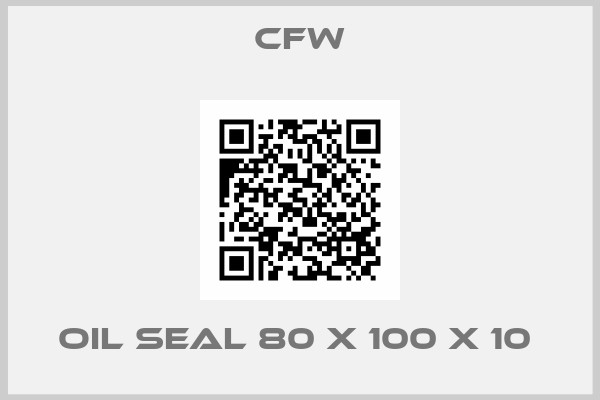 CFW-OIL SEAL 80 X 100 X 10 