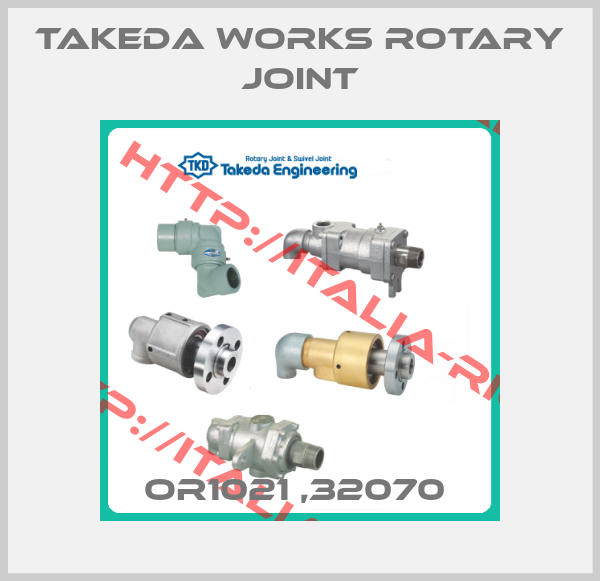 Takeda Works Rotary joint-OR1021 ,32070 