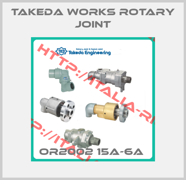 Takeda Works Rotary joint-OR2002 15A-6A 
