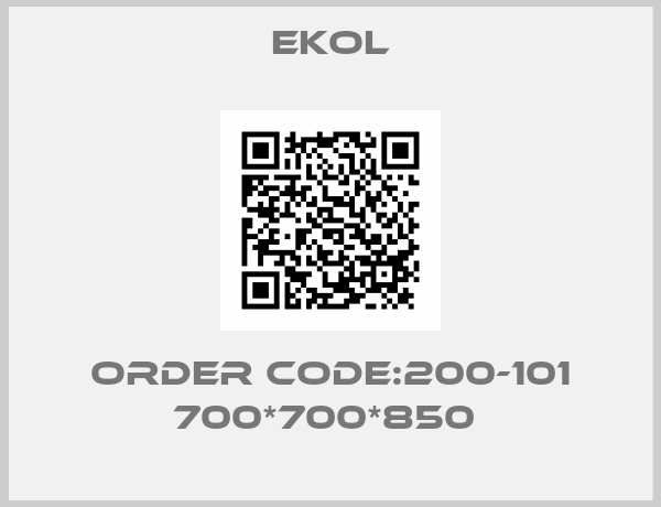 Ekol-ORDER CODE:200-101 700*700*850 