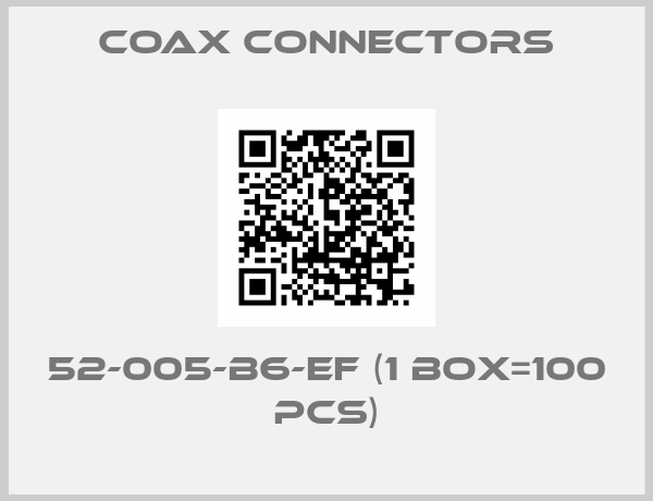 COAX Connectors-52-005-B6-EF (1 box=100 pcs)