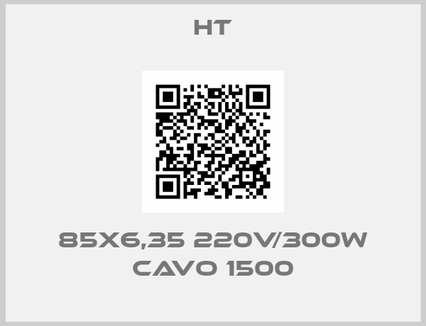 HT-85X6,35 220V/300W CAVO 1500