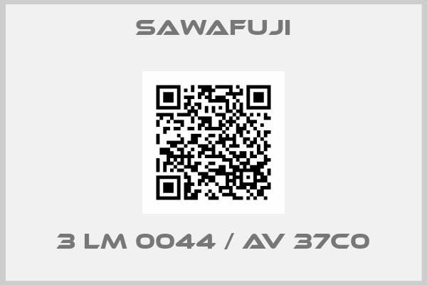 Sawafuji-3 LM 0044 / AV 37C0