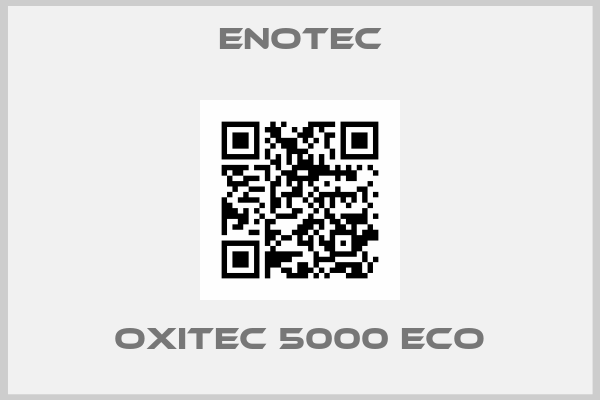 Enotec-OXITEC 5000 ECO