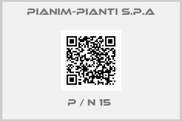 Pianim-Pianti S.P.A-P / N 15 