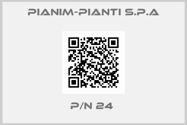 Pianim-Pianti S.P.A-P/N 24 