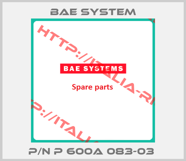 Bae System-P/N P 600A 083-03 