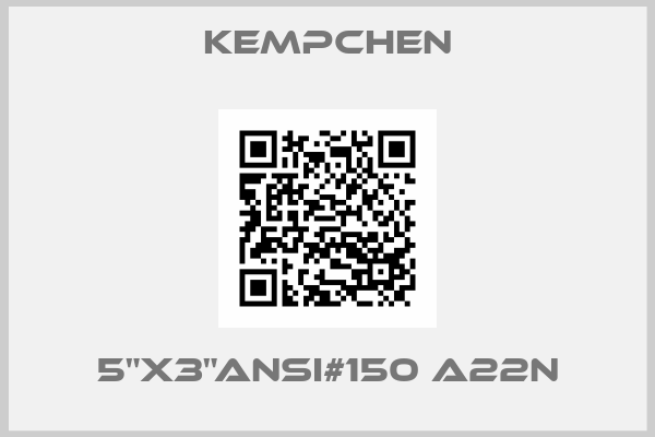KEMPCHEN-5"X3"ANSI#150 A22N