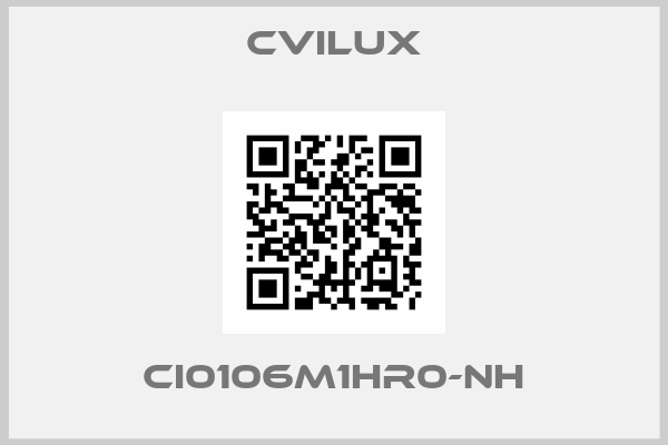 cvilux-CI0106M1HR0-NH