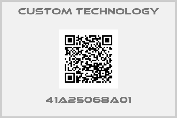 Custom Technology-41A25068A01