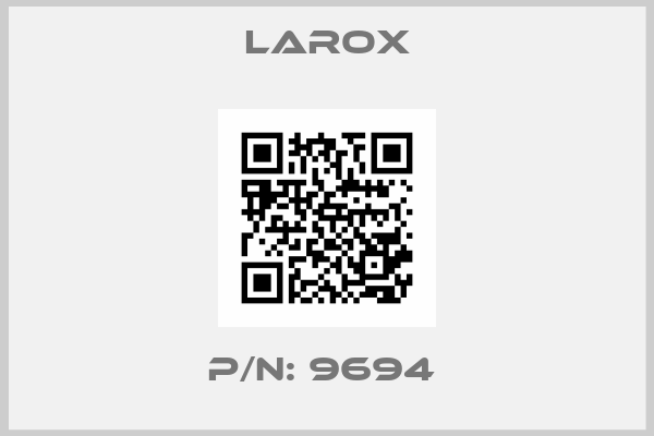 Larox-P/N: 9694 