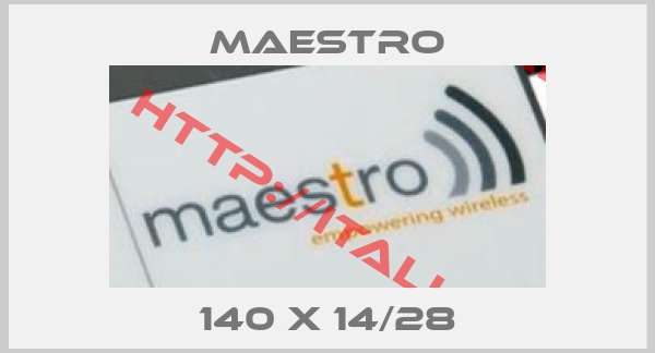 MAESTRO-140 X 14/28