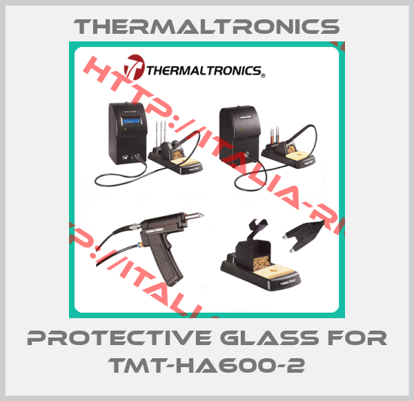 Thermaltronics-protective glass for TMT-HA600-2