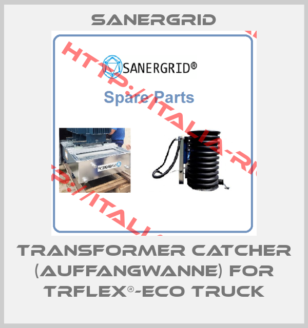 Sanergrid-TRANSFORMER CATCHER (AUFFANGWANNE) for TRFLEX®-ECO TRUCK