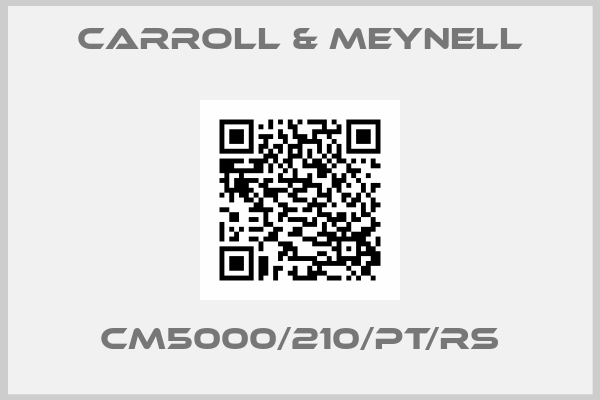 Carroll & Meynell-CM5000/210/PT/RS