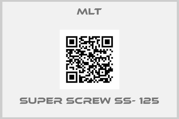 MLT-SUPER SCREW SS- 125