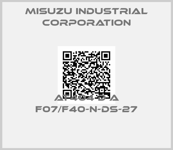 Misuzu Industrial Corporation-AT404 D A F07/F40-N-DS-27