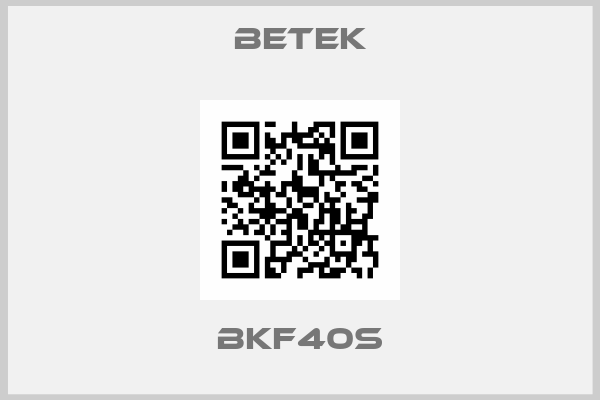 Betek-BKF40S