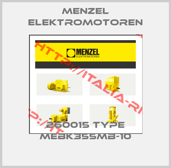 MENZEL Elektromotoren-260015 Type MEBK355MB-10