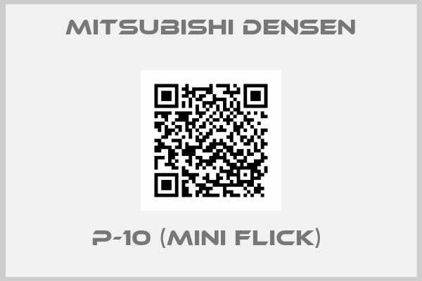 MITSUBISHI DENSEN-P-10 (MINI FLICK) 