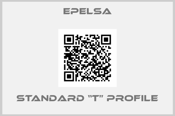Epelsa-Standard “T” profile