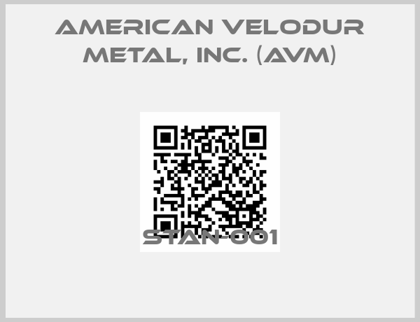 American Velodur Metal, Inc. (AVM)-STAN-001