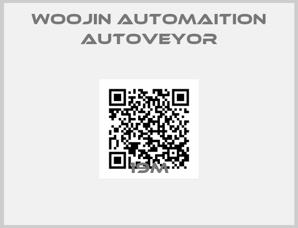 Woojin automaition autoveyor-19M