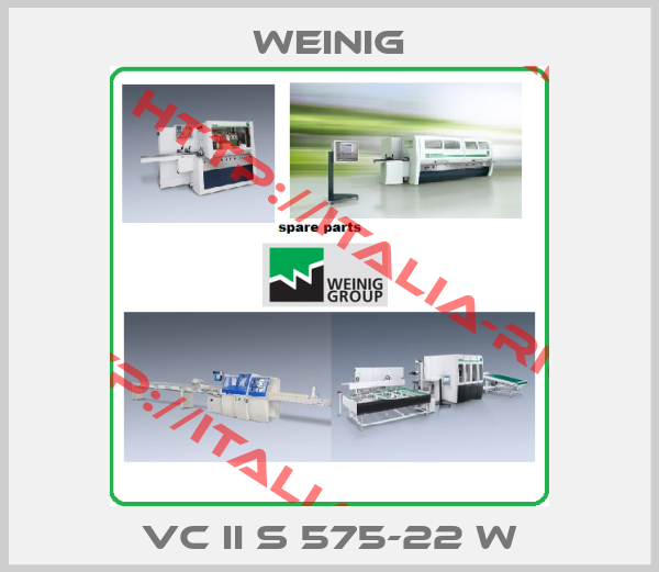WEINIG-VC II S 575-22 W