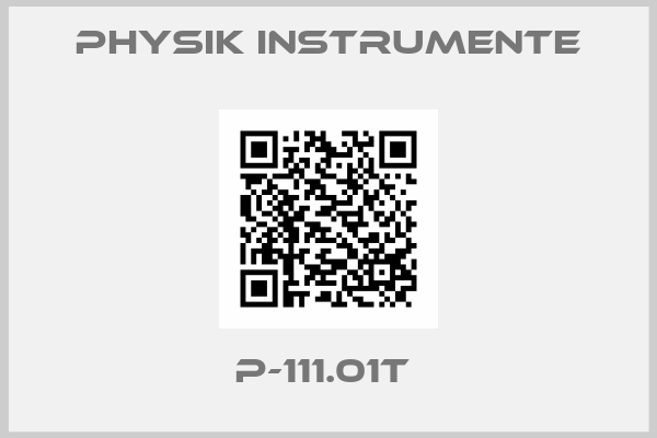 Physik Instrumente-P-111.01T 