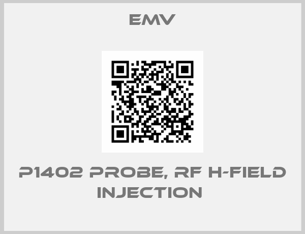 Emv-P1402 PROBE, RF H-FIELD INJECTION 