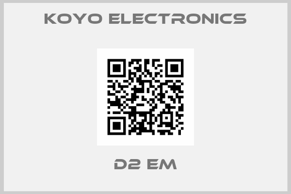 KOYO ELECTRONICS-D2 EM