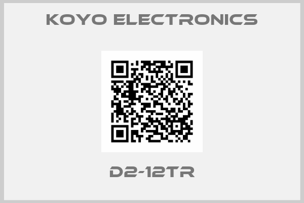 KOYO ELECTRONICS-D2-12TR