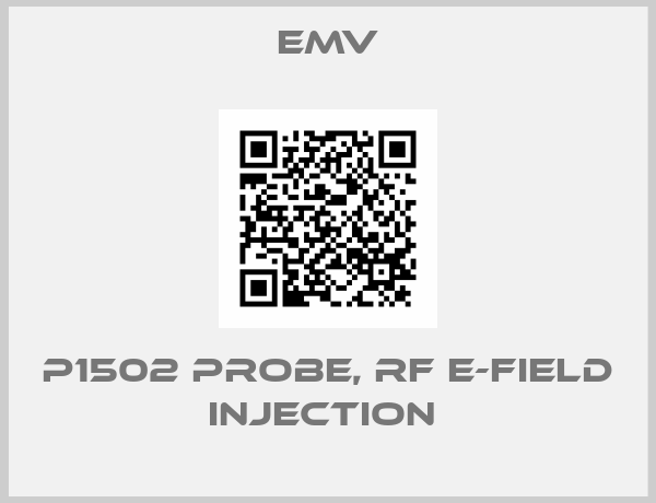 Emv-P1502 PROBE, RF E-FIELD INJECTION 