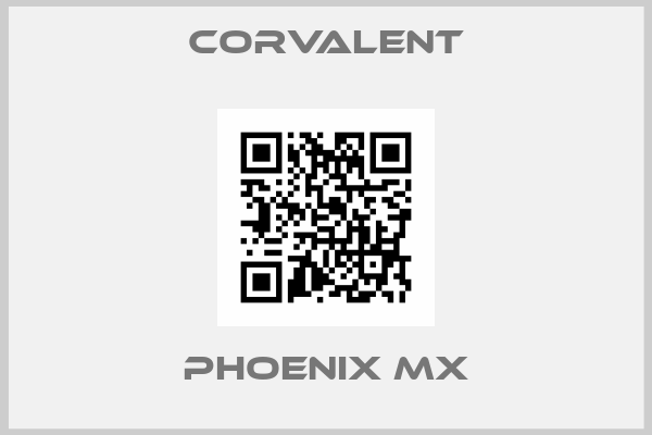 Corvalent-Phoenix MX
