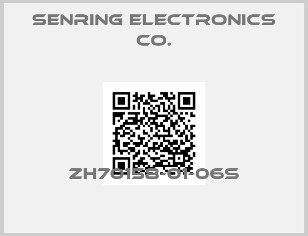 Senring Electronics Co.-ZH70158-01-06S