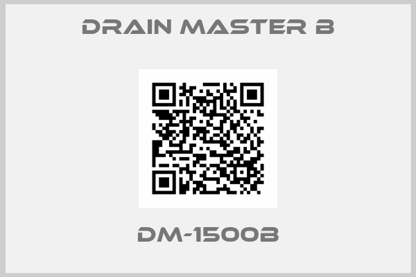 Drain master B-DM-1500B