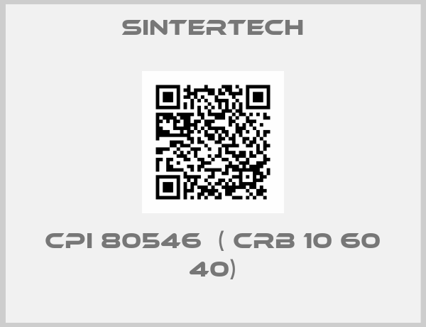 Sintertech-CPI 80546  ( CRB 10 60 40)