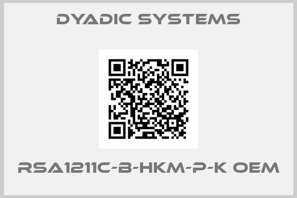 Dyadic Systems-RSA1211C-B-HKM-P-K OEM