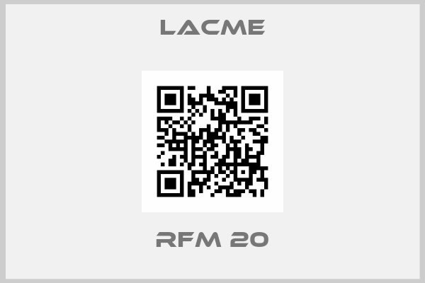 Lacme-RFM 20