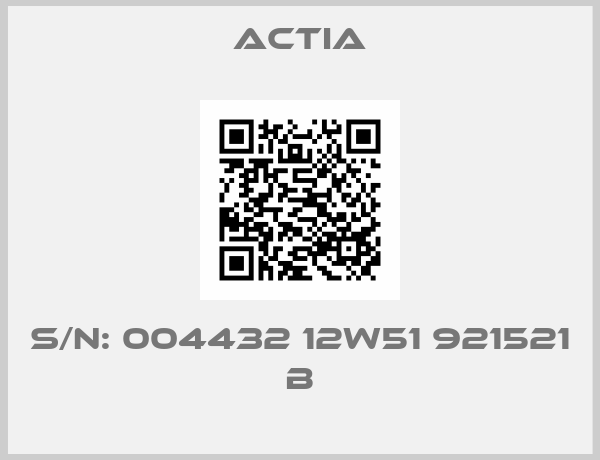 Actia-S/N: 004432 12W51 921521 B