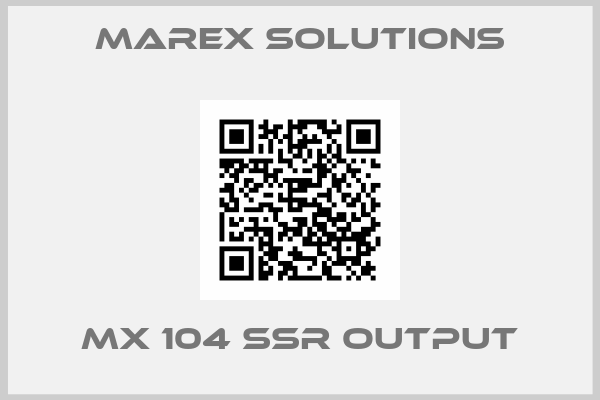 Marex Solutions-MX 104 SSR output