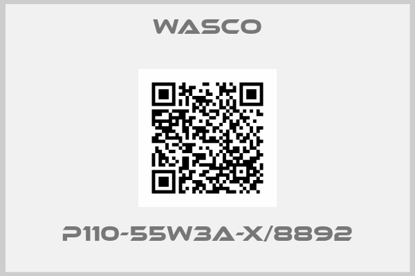 Wasco-P110-55W3A-X/8892