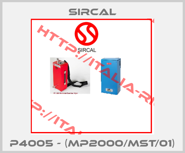 Sircal-P4005 - (MP2000/MST/01)