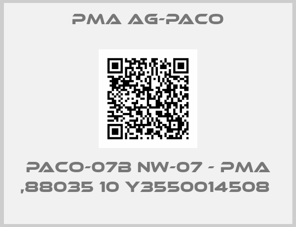 PMA AG-paco-PACO-07B NW-07 - PMA ,88035 10 Y3550014508 
