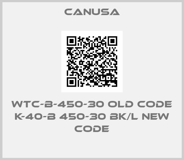 CANUSA-WTC-B-450-30 old code K-40-B 450-30 BK/L new code