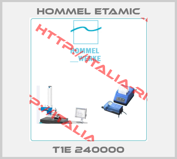 Hommel Etamic-T1E 240000