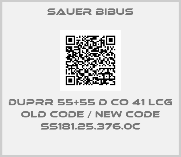 SAUER BIBUS-DUPRR 55+55 D CO 41 LCG old code / new code SS181.25.376.0C